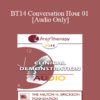 [Audio] BT14 Conversation Hour 01 - Bessel van der Kolk