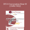 [Audio] BT14 Conversation Hour 03 - Lynn Lyons