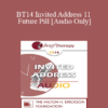 [Audio] BT14 Invited Address 11 - Future Pill: Creating Change from the Future Back - Bill O'Hanlon