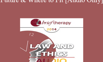 [Audio] BT14 Law and Ethics - What's the Future & Where to Fit - Steven Frankel