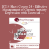 [Audio] BT14 Short Course 24 - Effective Management of Chronic Anxiety and Depression with Essential Neurobiological Communication - Bart Walsh