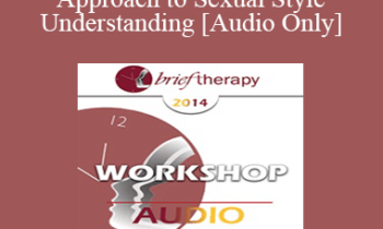 [Audio] BT14 Workshop 09 - A Brief Approach to Sexual Style and Understanding - Pat Love