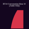 [Audio] BT16 Conversation Hour 10 - Reid Wilson