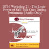 [Audio] BT16 Workshop 21 - The Logic and Power of Self-Talk Cues During Performance - Reid Wilson