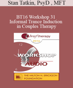 [Audio] BT16 Workshop 31 - Informal Trance Induction in Couples Therapy: Partners in Chairs - Stan Tatkin