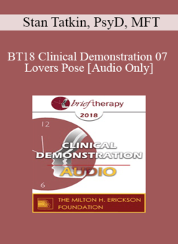 [Audio] BT18 Clinical Demonstration 07 - Lovers Pose - Stan Tatkin