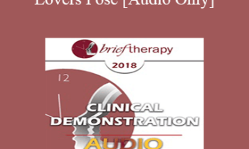 [Audio] BT18 Clinical Demonstration 07 - Lovers Pose - Stan Tatkin