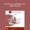 [Audio] BT18 Law and Ethics 02 - Safe Practice: Liability Protection and Risk Management Part 2 - Steven Frankel