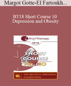 [Audio] BT18 Short Course 10 - Depression and Obesity: How Can Hypnotherapeutic Short-Term Interventions Help? - Margot Gotte-El Fartoukh