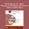 [Audio] BT18 Speech 10 - Brief Therapy of Traumatic Dissociative States - Camillo Loriedo