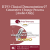 [Audio] BT93 Clinical Demonstration 07 - Generative Change Process - Robert Dilts