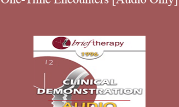 [Audio] BT96 Clinical Demonstration 09 - One-Time Encounters - Sophie Freud