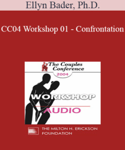 [Audio] CC04 Workshop 01 - Confrontation: Being Gentle and Being Tough - Ellyn Bader