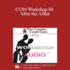 [Audio] CC04 Workshop 04 - After the Affair: Trauma and Reconnection - Janis Spring