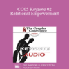 [Audio] CC05 Keynote 02 - Relational Empowerment: A New Model for Couples and Couples Therapy - Terry Real