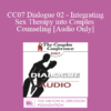 [Audio] CC07 Dialogue 02 - Integrating Sex Therapy into Couples Counseling - Pat Love