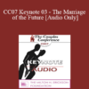 [Audio] CC07 Keynote 03 - The Marriage of the Future - Harville Hendrix