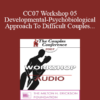 [Audio] CC07 Workshop 05 - Developmental-Psychobiological Approach To Difficult Couples - Stan Tatkin