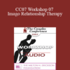 [Audio] CC07 Workshop 07 - Imago Relationship Therapy: A Theory and Therapy of Couplehood
