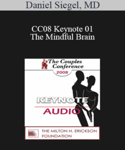 [Audio] CC08 Keynote 01 - The Mindful Brain: Reflection and Attunement in the Cultivation of Well-Being - Daniel Siegel