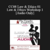 [Audio] CC08 Law & Ethics 01 - Law & Ethics Workshop 1 - Steven Frankel