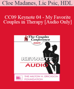 [Audio] CC09 Keynote 04 - My Favorite Couples in Therapy - Cloe Madanes
