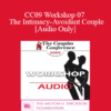 [Audio] CC09 Workshop 07 - The Intimacy-Avoidant Couple - Ellyn Bader