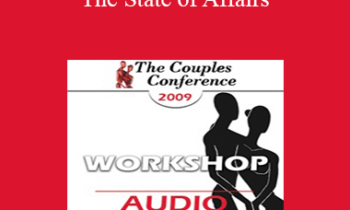 [Audio] CC09 Workshop 11 - The State of Affairs: Rethinking Infidelity - Esther Perel