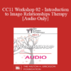 [Audio] CC11 Workshop 02 - Introduction to Imago Relationships Therapy - Jette Simon