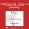 [Audio] CC11 Workshop 08 - Working with Couples in Stepfamilies - William Doherty