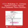 [Audio] CC11 Workshop 13 - Gottman Method Couples Therapy