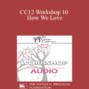 [Audio] CC12 Workshop 10 - How We Love: How Biology Contributes to Marital Joy