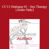 [Audio] CC13 Dialogue 01 - Sex Therapy - Lonnie Barbach and Marty Klein