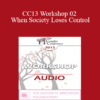 [Audio] CC13 Workshop 02 - When Society Loses Control: Attachment