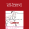 [Audio] CC13 Workshop 17 - His Porn