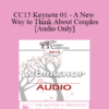 [Audio] CC15 Keynote 01 - A New Way to Think About Couples - Harville Hendrix