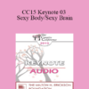 [Audio] CC15 Keynote 03 - Sexy Body/Sexy Brain: It Helps to Know the Difference - Pat Love