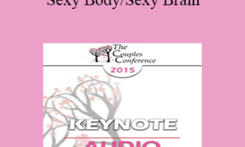 [Audio] CC15 Keynote 03 - Sexy Body/Sexy Brain: It Helps to Know the Difference - Pat Love