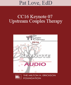 [Audio] CC16 Keynote 07 - Upstream Couples Therapy: Do We Dare Talk About It? - Pat Love