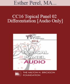 [Audio] CC16 Topical Panel 02 - Differentiation - Esther Perel