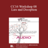 [Audio] CC16 Workshop 08 - Lies and Deception: The Deep Pit Couples Fall Into When Differentiation Fails - Ellyn Bader