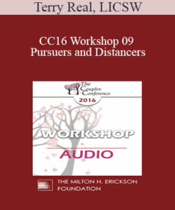 [Audio] CC16 Workshop 09 - Pursuers and Distancers: Attachment Theory and Beyond - Terry Real