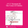 [Audio] CC17 Keynote 02 - The Crisis of Fidelity: Managing First Sessions - Ellyn Bader