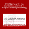 [Audio] CC17 Keynote 03 - An Experiential Approach to Couples Therapy - Jeffrey Zeig