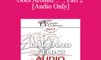 [Audio] CC17 Law & Ethics 02 - “What Goes Around…”
