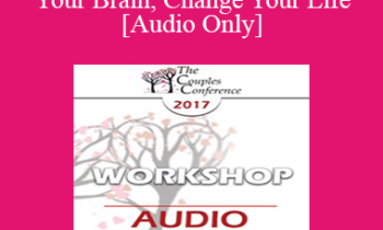[Audio] CC17 Workshop 07 - Change Your Brain