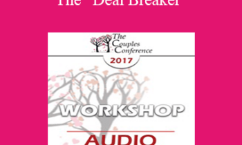 [Audio] CC17 Workshop 11 - The “Deal Breaker”: Detection and Intervention - Stan Tatkin