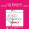 [Audio] CC17 Workshop 13 - Therapy with Polyamorous Clients: Gaining Cultural & Clinical Competence with a Marginalized Population - Martha Kauppi