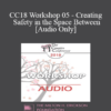 [Audio] CC18 Workshop 05 - Creating Safety in the Space Between - Harville Hendrix