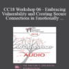 [Audio] CC18 Workshop 06 - Embracing Vulnerability and Creating Secure Connections in Emotionally Focused Therapy - Sam Jinich